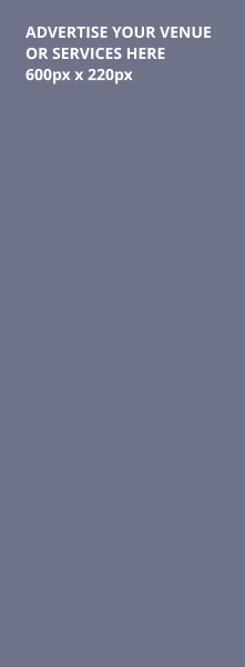 ADVERTISE YOUR VENUE  OR SERVICES HERE 600px x 220px